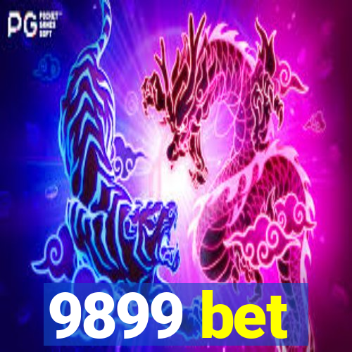 9899 bet